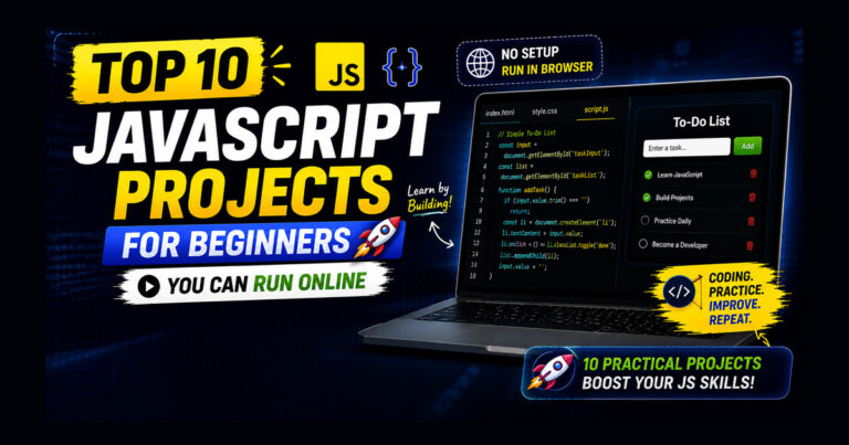 Top 10 JavaScript Projects for Beginners You Can Run Online